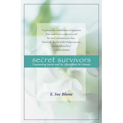 Secret Survivors: Uncovering Incest and Its Aftereffects in Women - Paperback