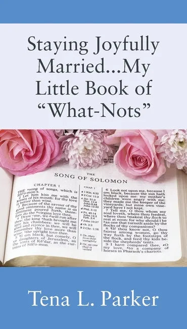 Staying Joyfully Married...My Little Book of "What-Nots"... - Paperback