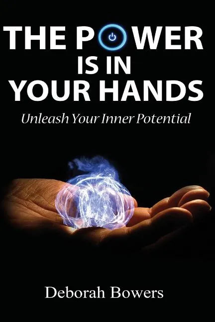 The Power Is In Your Hands - Paperback