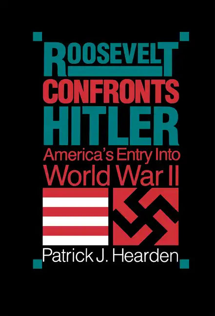 Roosevelt Confronts Hitler - Paperback