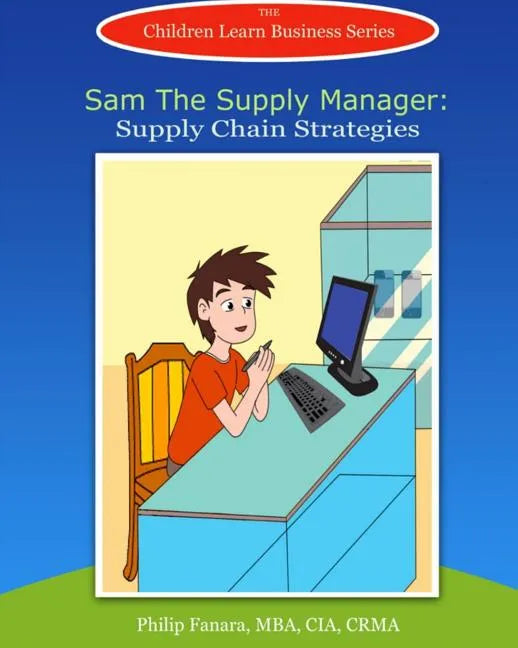 Sam the Supply Manager: Supply Chain Strategies - Paperback
