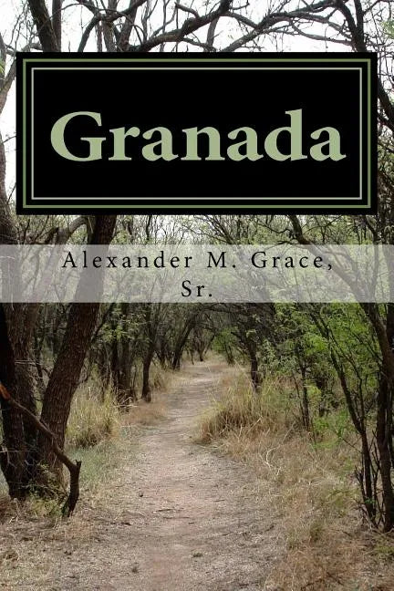 Granada: A Novel of Moorish Spain - Paperback