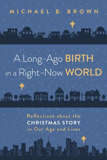 A Long-Ago Birth in a Right-Now World: Reflections about the Christmas Story in Our Age and Lives - Paperback