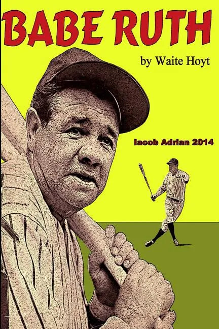 Babe Ruth by Waite Hoyt - Paperback