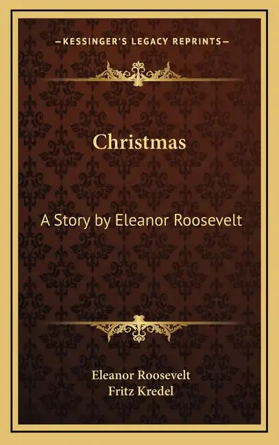 Christmas: A Story by Eleanor Roosevelt - Hardcover