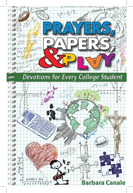 Prayers Papers and Play: Devotions for Every College Student - Paperback