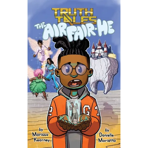 The Air Fair-He: A modern twist on the Tooth Fairy - Hardcover