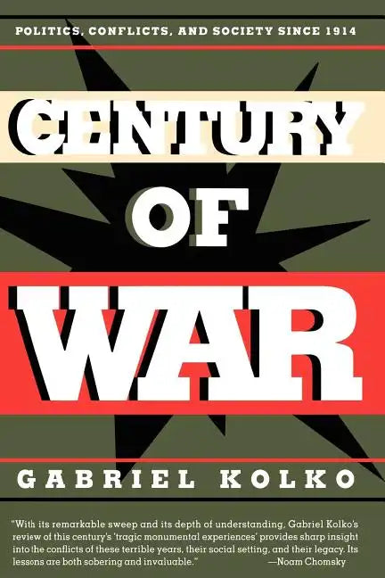 Century of War: Politics, Conflicts, and Society Since 1914 - Paperback