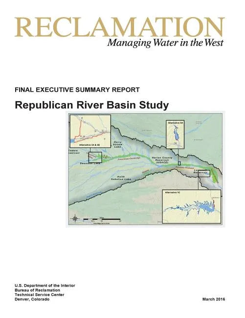 Republican River Basin Study: Final Executive Summary Report - Paperback