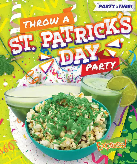 Throw a St. Patrick's Day Party - Library Binding