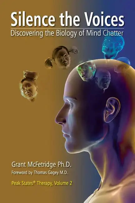 Silence the Voices: Discovering the Biology of Mind Chatter - Paperback