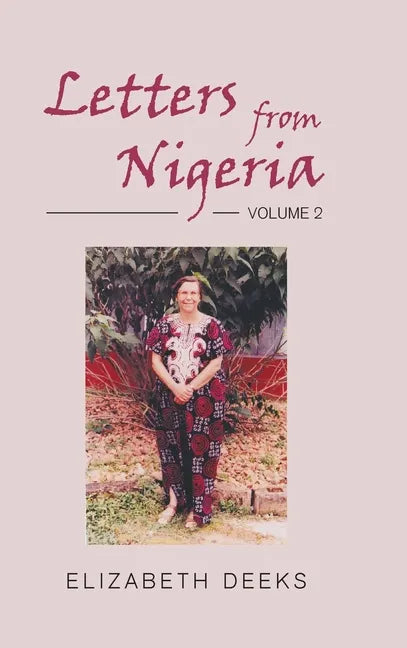 Letters From Nigeria: Volume 2 - Hardcover