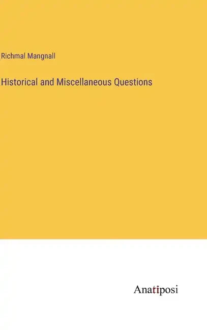 Historical and Miscellaneous Questions - Hardcover