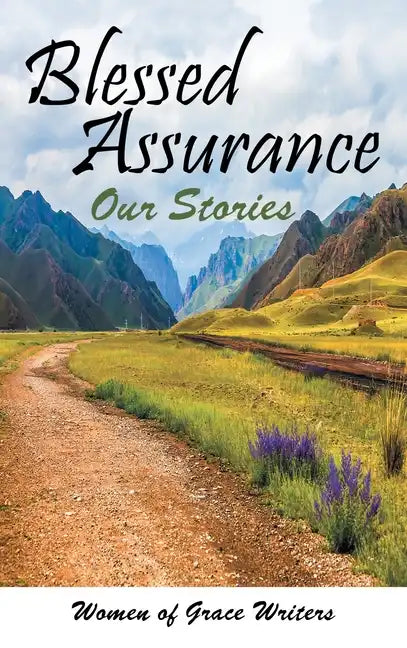 Blessed Assurance: Our Stories - Hardcover