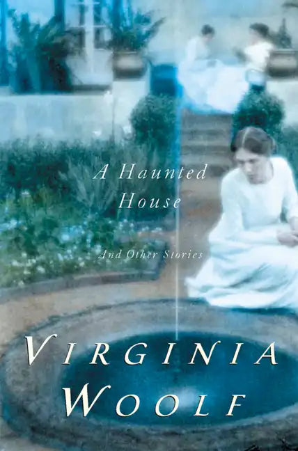A Haunted House and Other Short Stories: The Virginia Woolf Library Authorized Edition - Paperback