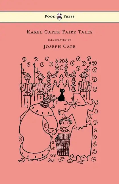 Karel Capek Fairy Tales - With One Extra as a Makeweight and Illustrated by Joseph Capek - Paperback