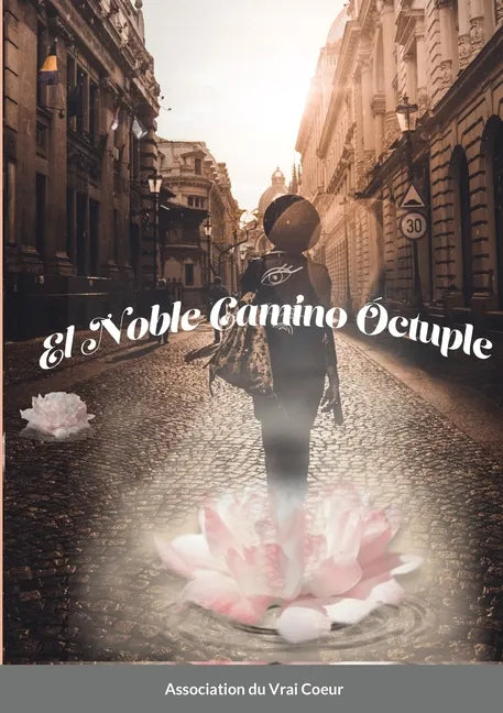 El noble camino óctuple - Paperback