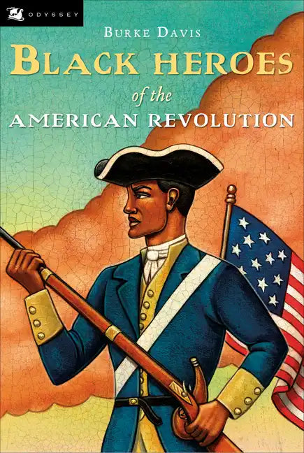 The Black Heroes of the American Revolution - Paperback