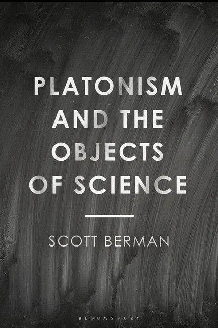 Platonism and the Objects of Science - Paperback