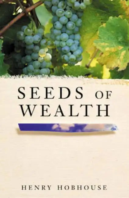 Seeds of Wealth: Four plants that made men rich - Paperback