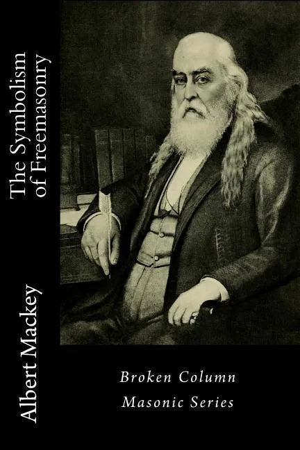 The Symbolism of Freemasonry - Paperback