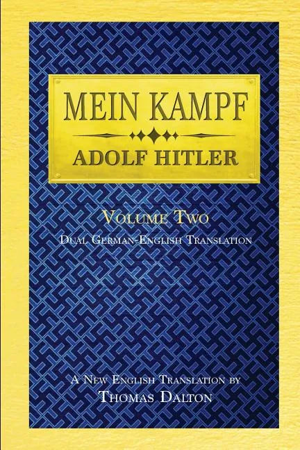 Mein Kampf (vol. 2): Dual English-German Translation - Paperback