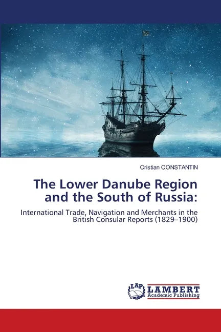 The Lower Danube Region and the South of Russia - Paperback