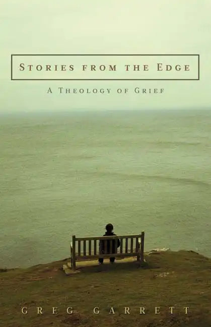 Stories from the Edge: A Theology of Grief - Paperback