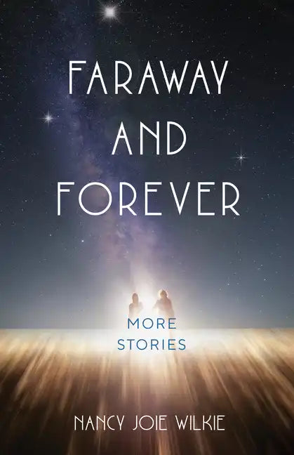 Faraway and Forever: More Stories - Paperback