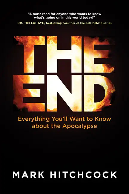 The End: Everything You'll Want to Know about the Apocalypse - Paperback