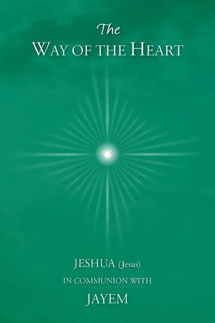 The Way of the Heart - Paperback