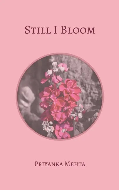 Still I Bloom - Paperback