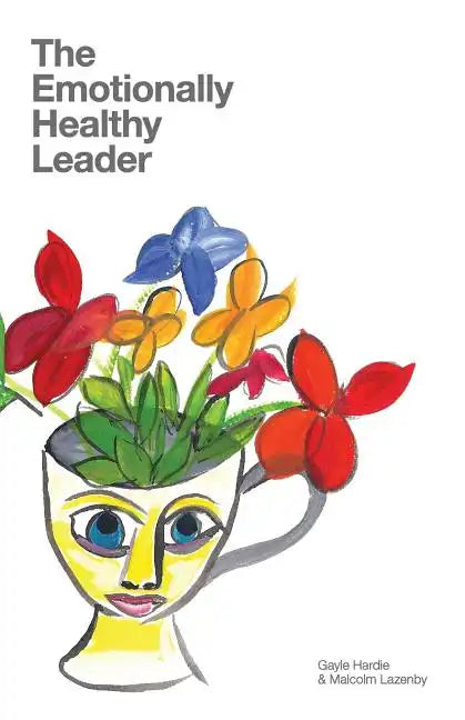 The Emotionally Healthy Leader - Paperback