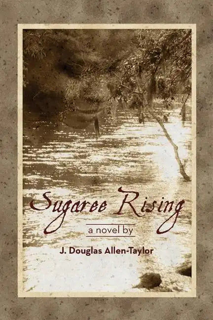 Sugaree Rising - Paperback