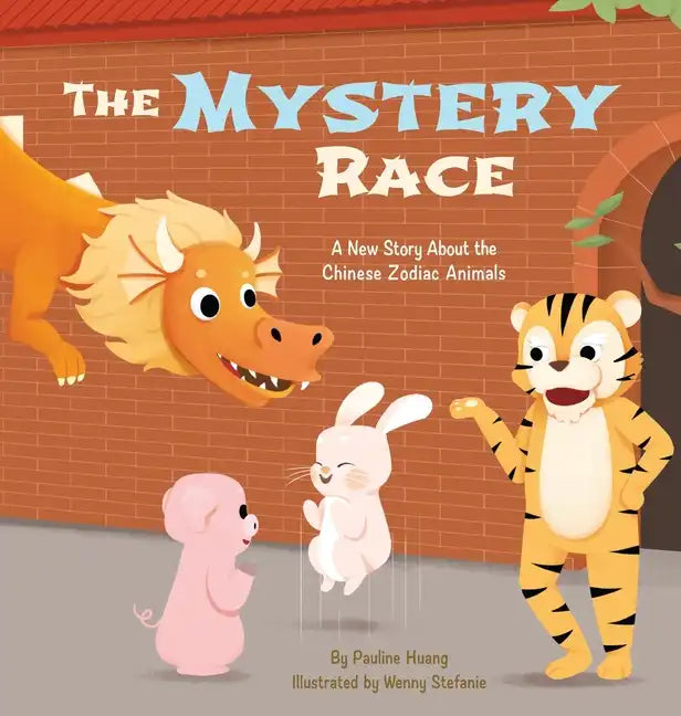 The Mystery Race: A New Story About the Chinese Zodiac Animals - Hardcover