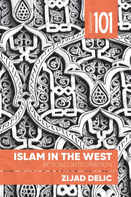 Islam in the West: Beyond Integration - Paperback