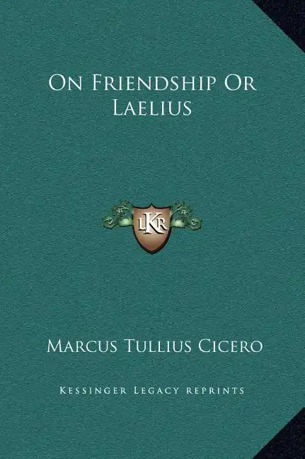 On Friendship or Laelius - Hardcover