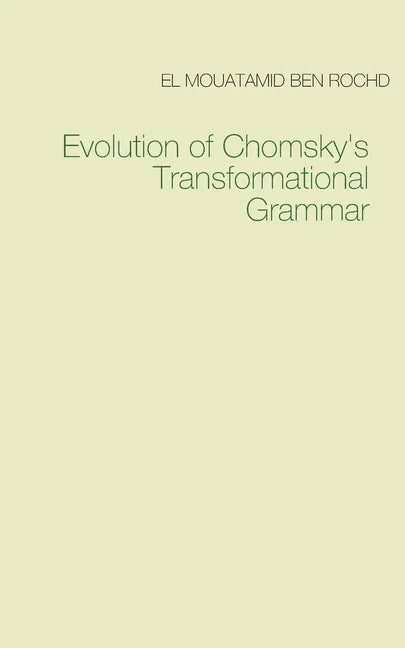 Evolution of Chomsky's Transformational Grammar - Paperback