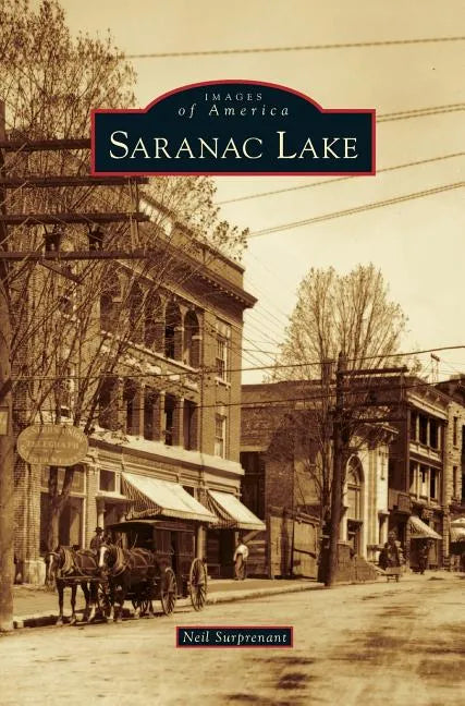 Saranac Lake - Hardcover