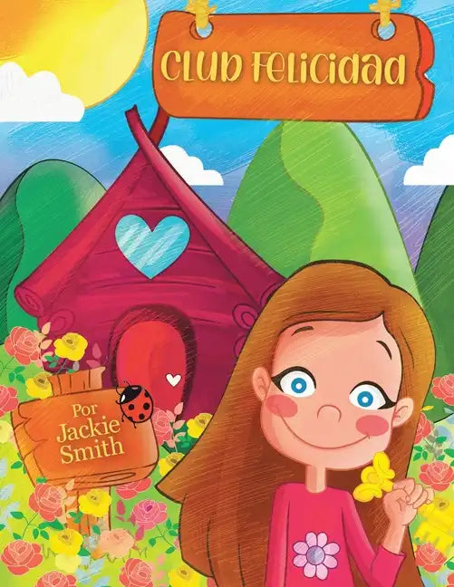 Club Happiness: Club Felicidad (English and Spanish Editions) - Paperback