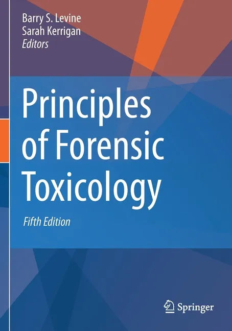 Principles of Forensic Toxicology - Paperback