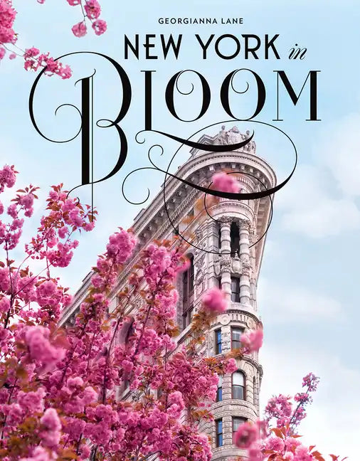 New York in Bloom - Hardcover