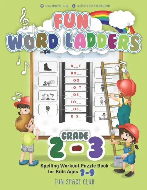Fun Word Ladders Grades 2-3: Daily Vocabulary Ladders Grade 2-3, Spelling Workout Puzzle Book for Kids Ages 7-9 - Paperback