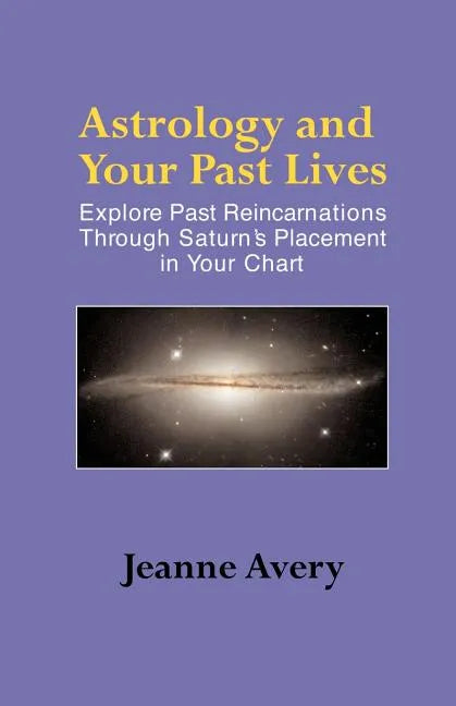 Astrology and Your Past Lives - Paperback