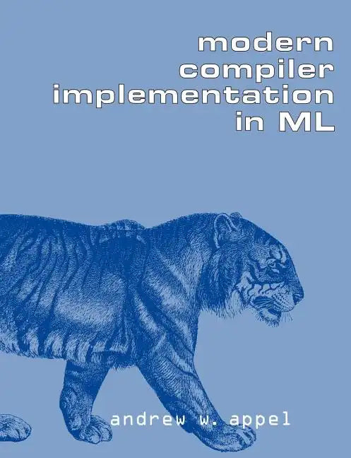 Modern Compiler Implementation in ML - Paperback
