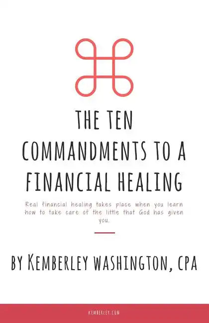 The Ten Commandments to a Financial Healing - Paperback