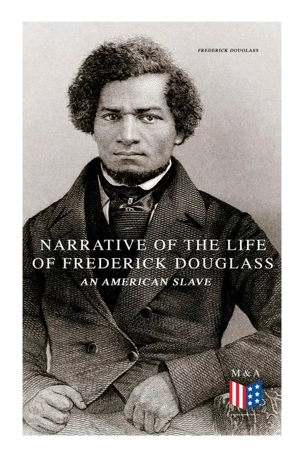 Narrative of the Life of Frederick Douglass, an American Slave - Paperback
