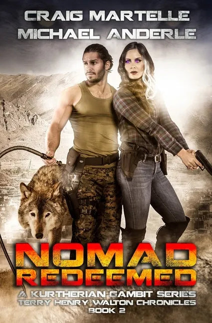 Nomad Redeemed: A Kurtherian Gambit Series - Paperback