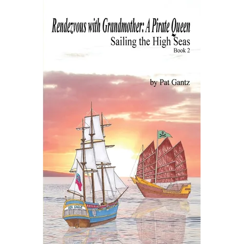 Rendezvous With Grandmother: A Pirate Queen - Paperback