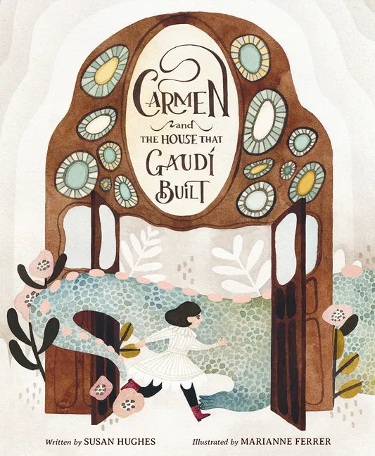 Carmen and the House That Gaudí Built - Hardcover
